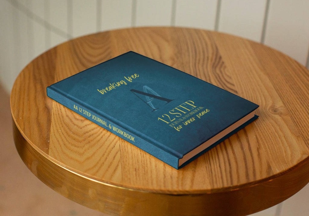 BREAKING FREE: AA 12 Step Journal & Workbook For Inner Peace With Added 4th Step Inventory Worksheets